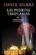 las puertas templarias-javier sierra-9788493575823 las puertas templarias-javier sierra-9788493575823