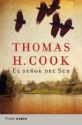 el señor del sur-thomas h. cook-9788493696023 el señor del sur-thomas h. cook-9788493696023