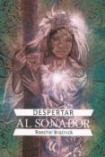 despertar al soñador-raechel bratnick-9788493745523 despertar al soñador-raechel bratnick-9788493745523
