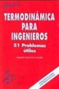 termodinamica para ingenieros: 51 problemas utiles-a. garcia-maroto-9788493750923 termodinamica para ingenieros: 51 problemas utiles-a. garcia-maroto-9788493750923