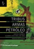 tribus armas petroleo-9788493840723 tribus armas petroleo-9788493840723