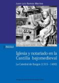 iglesia y notariado en la castilla bajomedieval.-juan luis ramos merino-9788493849023 iglesia y notariado en la castilla bajomedieval.-juan luis ramos merino-9788493849023