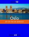 oslo. en un fin de semana (ebook)-9788493854423 oslo. en un fin de semana (ebook)-9788493854423