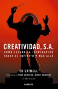 creatividad, s. a.-ed catmull-9788493914523 creatividad, s. a.-ed catmull-9788493914523