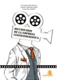 diccionario de la empresa cinematográfica-9788494011023 diccionario de la empresa cinematográfica-9788494011023
