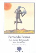 lo mejor del mundo son los niños-fernando pessoa-9788494016523 lo mejor del mundo son los niños-fernando pessoa-9788494016523