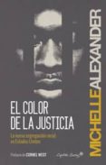 el color de la justicia-michelle alexander-9788494287923 el color de la justicia-michelle alexander-9788494287923