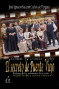crónicas de el secreto de puente viejo-jose ignacio salazar-9788494298523 crónicas de el secreto de puente viejo-jose ignacio salazar-9788494298523
