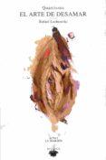 el arte de desamar (acto i: la traicion)-rafael lechowski-9788494476723 el arte de desamar (acto i: la traicion)-rafael lechowski-9788494476723