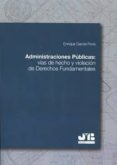 administraciones publicas: vias de hecho y violacion de derechos fundamentales-enrique garcia pons-9788494514623 administraciones publicas: vias de hecho y violacion de derechos fundamentales-enrique garcia pons-9788494514623