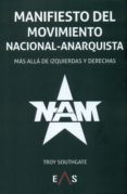 manifiesto del movimiento nacional-anarquistas-troy southgate-9788494518423 manifiesto del movimiento nacional-anarquistas-troy southgate-9788494518423