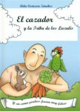 el cazador y la tribu de los lazulis-aida cortecero sanchez-9788494583223 el cazador y la tribu de los lazulis-aida cortecero sanchez-9788494583223