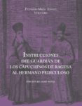 instrucciones del guardián de los capuchinos de ragusa al hermano pediculoso al partir para tierra santa y otros opúsculos-9788494611223 instrucciones del guardián de los capuchinos de ragusa al hermano pediculoso al partir para tierra santa y otros opúsculos-9788494611223