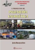 cinco proyectos de ingenieria energetica-jesus rosanes soto-9788494617423 cinco proyectos de ingenieria energetica-jesus rosanes soto-9788494617423