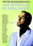 las estrellas de hollywood-peter bogdanovich-9788494666223 las estrellas de hollywood-peter bogdanovich-9788494666223