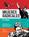 mujeres radicales del mundo-kate schatz-9788494808623 mujeres radicales del mundo-kate schatz-9788494808623