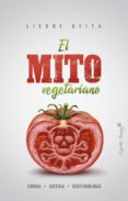 el mito vegetariano-lierre keith-9788494871023 el mito vegetariano-lierre keith-9788494871023
