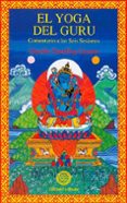 el yoga del guru. comentario a las seis sesiones-gueshe tamding gyatso-9788495094223 el yoga del guru. comentario a las seis sesiones-gueshe tamding gyatso-9788495094223