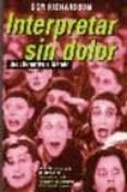 interpretar sin dolor: una alternativa al metodo (2ª ed.)-don richardson-9788495576323 interpretar sin dolor: una alternativa al metodo (2ª ed.)-don richardson-9788495576323