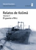 relatos de kolima (vol. 5)-varlam shalamov-9788495587923 relatos de kolima (vol. 5)-varlam shalamov-9788495587923