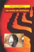 las cartas de antioquia-jose luis caballero-9788495623423 las cartas de antioquia-jose luis caballero-9788495623423
