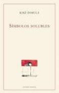 simbolos solubles-kikí dimulá-9788496067523 simbolos solubles-kikí dimulá-9788496067523