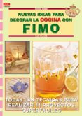 nuevas ideas para decorar la cocina con fimo-sue heaser-9788496365223 nuevas ideas para decorar la cocina con fimo-sue heaser-9788496365223