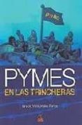 pymes en las trincheras-ignacio valduerteles bartos-9788496437623 pymes en las trincheras-ignacio valduerteles bartos-9788496437623