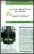 valvulas reductoras de presion. 2ª ed. y errores y fallos en las instalaciones de valvulas reductoras de presion (son 2 libros- no se venden por separado)-manuel mateos de vicente-9788496486423 valvulas reductoras de presion. 2ª ed. y errores y fallos en las instalaciones de valvulas reductoras de presion (son 2 libros- no se venden por separado)-manuel mateos de vicente-9788496486423