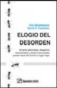 elogio del desorden: armarios atiborrados, despachos desordenados y planes improvisados pueden hacer del mundo un lugar mejor-eric abrahamson-david h. freedman-9788496612723 elogio del desorden: armarios atiborrados, despachos desordenados y planes improvisados pueden hacer del mundo un lugar mejor-eric abrahamson-david h. freedman-9788496612723