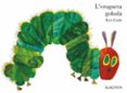 l erugueta goluda (edició gran tapa dura)-eric carle-9788496629523 l erugueta goluda (edició gran tapa dura)-eric carle-9788496629523
