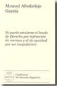 si puede anularse el laudo del derecho por infraccion de normas y el de equidad por ser inequitativo-9788496782723 si puede anularse el laudo del derecho por infraccion de normas y el de equidad por ser inequitativo-9788496782723