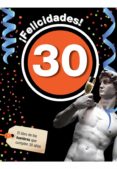 ¡felicidades! 30: el libro de los hombres que cumplen 30 años-9788496944923 ¡felicidades! 30: el libro de los hombres que cumplen 30 años-9788496944923