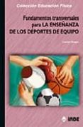 fundamentos transversales para la enseñanza de los deportes de eq uipo-laurent bengue-9788497290623 fundamentos transversales para la enseñanza de los deportes de eq uipo-laurent bengue-9788497290623