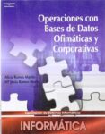 operaciones con bases de datos ofimaticas y corporativas-alicia ramos martin-maria jesus ramos martin-9788497325523 operaciones con bases de datos ofimaticas y corporativas-alicia ramos martin-maria jesus ramos martin-9788497325523