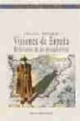 visiones de españa: reflexiones de un psicoanalista-cecilio paniagua-9788497422123 visiones de españa: reflexiones de un psicoanalista-cecilio paniagua-9788497422123