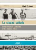 la ciudad soñada-eladi crehuet serra-9788497437523 la ciudad soñada-eladi crehuet serra-9788497437523
