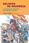 delirios de grandeza-luis arturo arnalte barrera-9788497566223 delirios de grandeza-luis arturo arnalte barrera-9788497566223