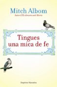 tingues una mica de fe-mitch albom-9788497876223 tingues una mica de fe-mitch albom-9788497876223