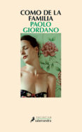 como de la familia-paolo giordano-9788498386523 como de la familia-paolo giordano-9788498386523