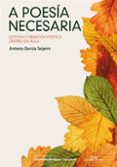 a poesia necesaria-antonio garcia teijeiro-9788498652123 a poesia necesaria-antonio garcia teijeiro-9788498652123
