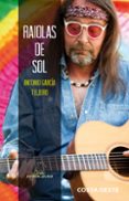 raiolas de sol-antonio garcia teijeiro-9788498656923 raiolas de sol-antonio garcia teijeiro-9788498656923