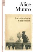 la vista desde castle rock-alice munro-9788498670523 la vista desde castle rock-alice munro-9788498670523