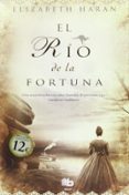 el rio de la fortuna-elisabeth haran-9788498728323 el rio de la fortuna-elisabeth haran-9788498728323