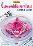 curso de doblar servilletas: paso a paso-sieglinde holl-roswitha oehler-9788498741223 curso de doblar servilletas: paso a paso-sieglinde holl-roswitha oehler-9788498741223