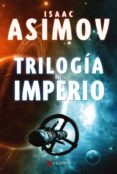 trilogia del imperio-isaac asimov-9788498890723 trilogia del imperio-isaac asimov-9788498890723