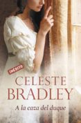 a la caza del duque-celeste bradley-9788499083223 a la caza del duque-celeste bradley-9788499083223