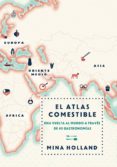 el atlas comestible-mina holland-9788499188423 el atlas comestible-mina holland-9788499188423