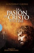 la pasion de cristo en el cine-montserrat claveras-9788499200323 la pasion de cristo en el cine-montserrat claveras-9788499200323
