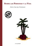 sobre las personas y la vida-jesus alcoba gonzalez-9788499463223 sobre las personas y la vida-jesus alcoba gonzalez-9788499463223